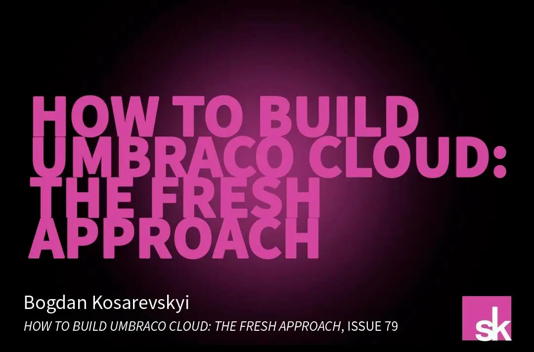 How to Build Umbraco Cloud: The Fresh Approach